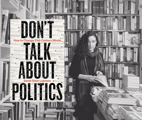 Cover of "Don't Talk About Politics" by Sarah Stein Lubrano, with the author pictured in a bookshop