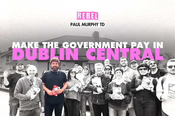 Make the Govt Pay Dublin Central Eoghan(1)