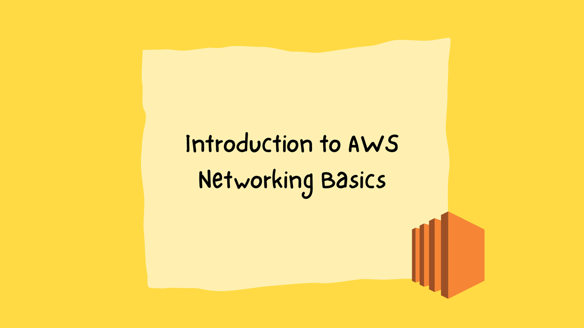 Blog1 - Introduction to AWS Networking Basics