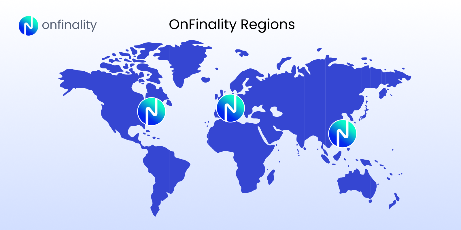 OnFinality's Regions - North Virginia (USA), France (Europe), Hong Kong (Asia Pacific)
