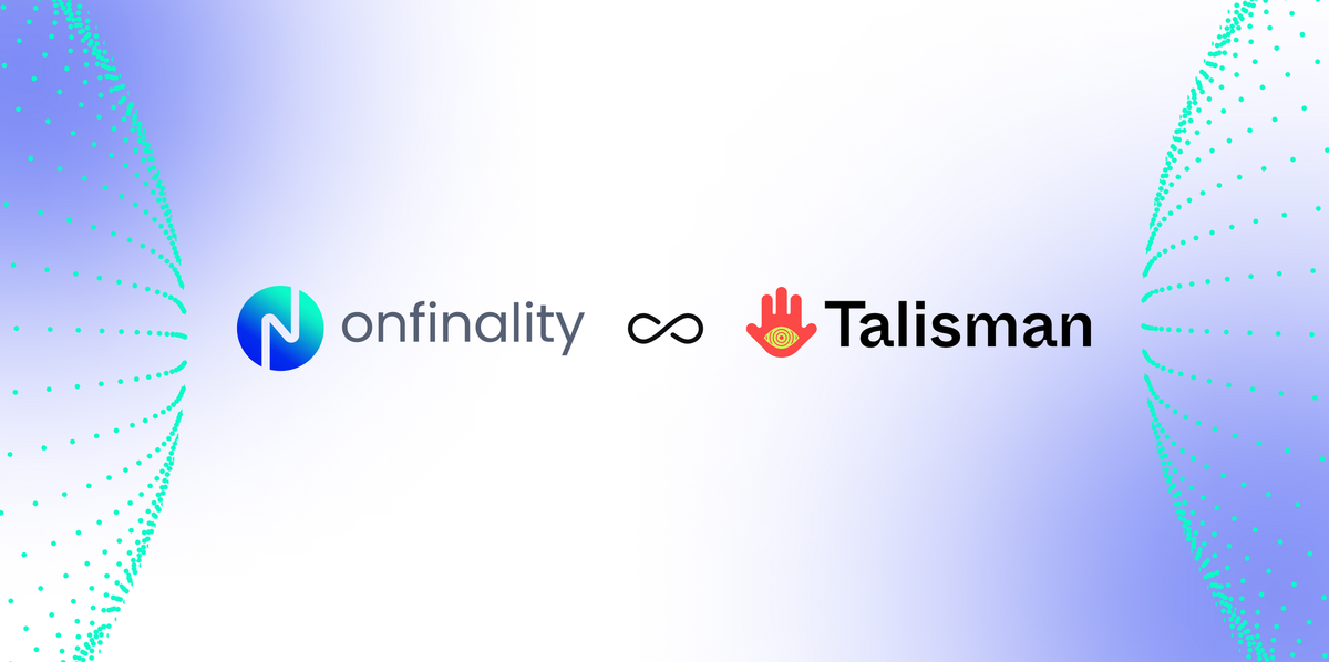 OnFinality Unlocks A New World of Web3 Applications With Talisman
