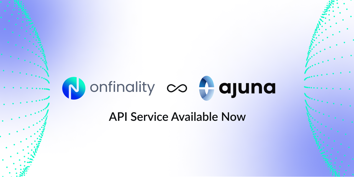OnFinality Powers Ajuna Network with Performant RPCs