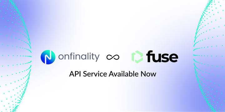 OnFinality helps unleash global web3 payments with Fuse