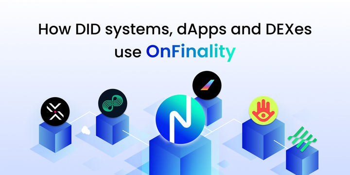 How DID systems, dApps & DEXes use OnFinality