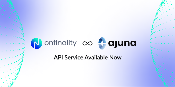 OnFinality Powers Ajuna Network with Performant RPCs