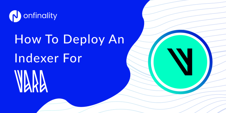 Deploy a Vara SubQuery Indexer with OnFinality