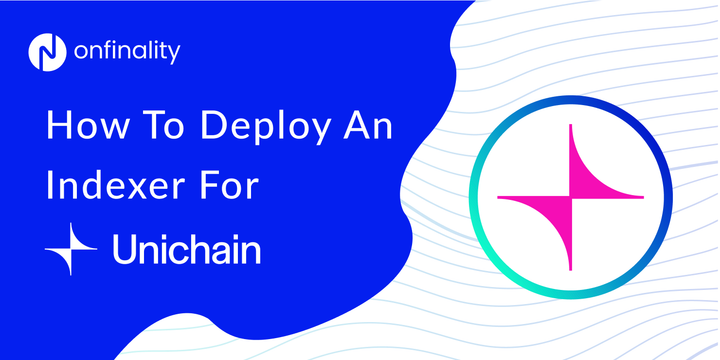 How to Deploy an Indexer for Unichain