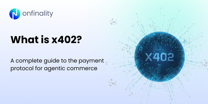 OnFinality banner showing “What is x402?” and a guide to payment protocol for agentic commerce