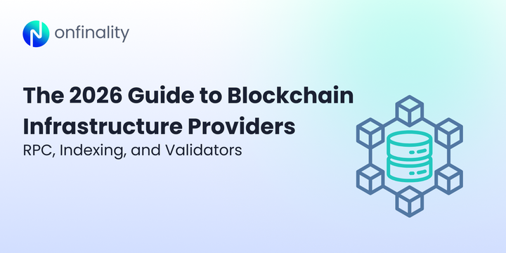 Onfinality graphic titled “2026 Guide to Blockchain Infrastructure Providers: RPC, Indexing, and Validators” with node icon