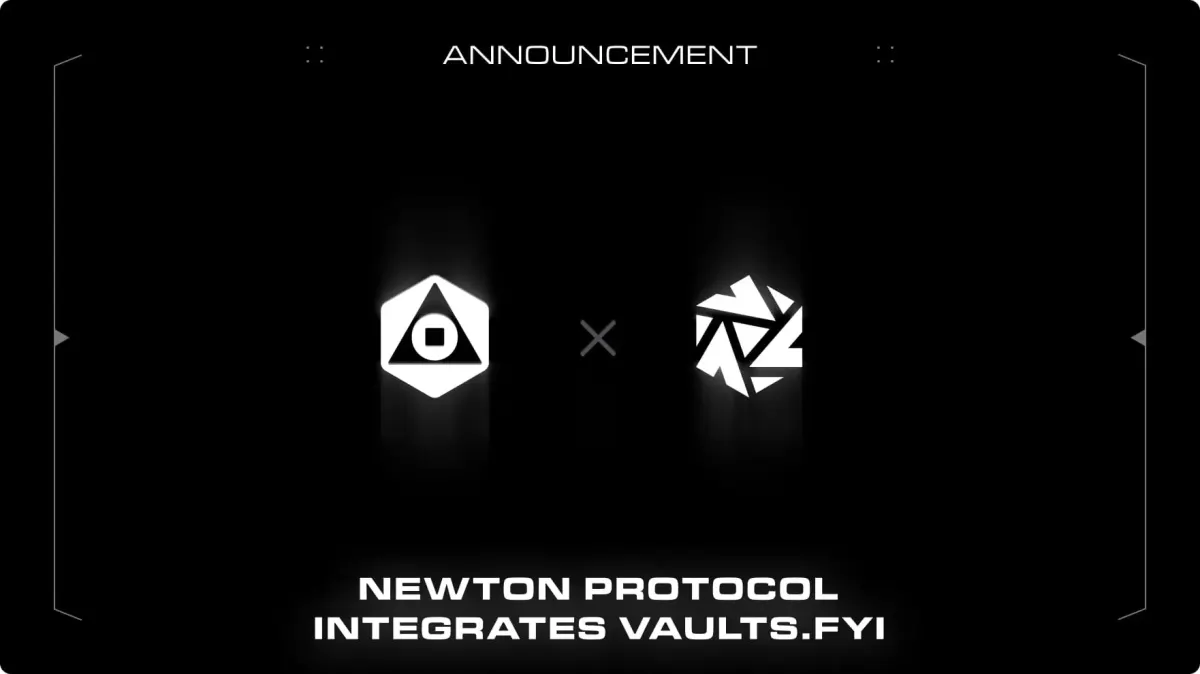 Newton Protocol Integrates Vaults.fyi Data to Power AI Trading Guardrails
