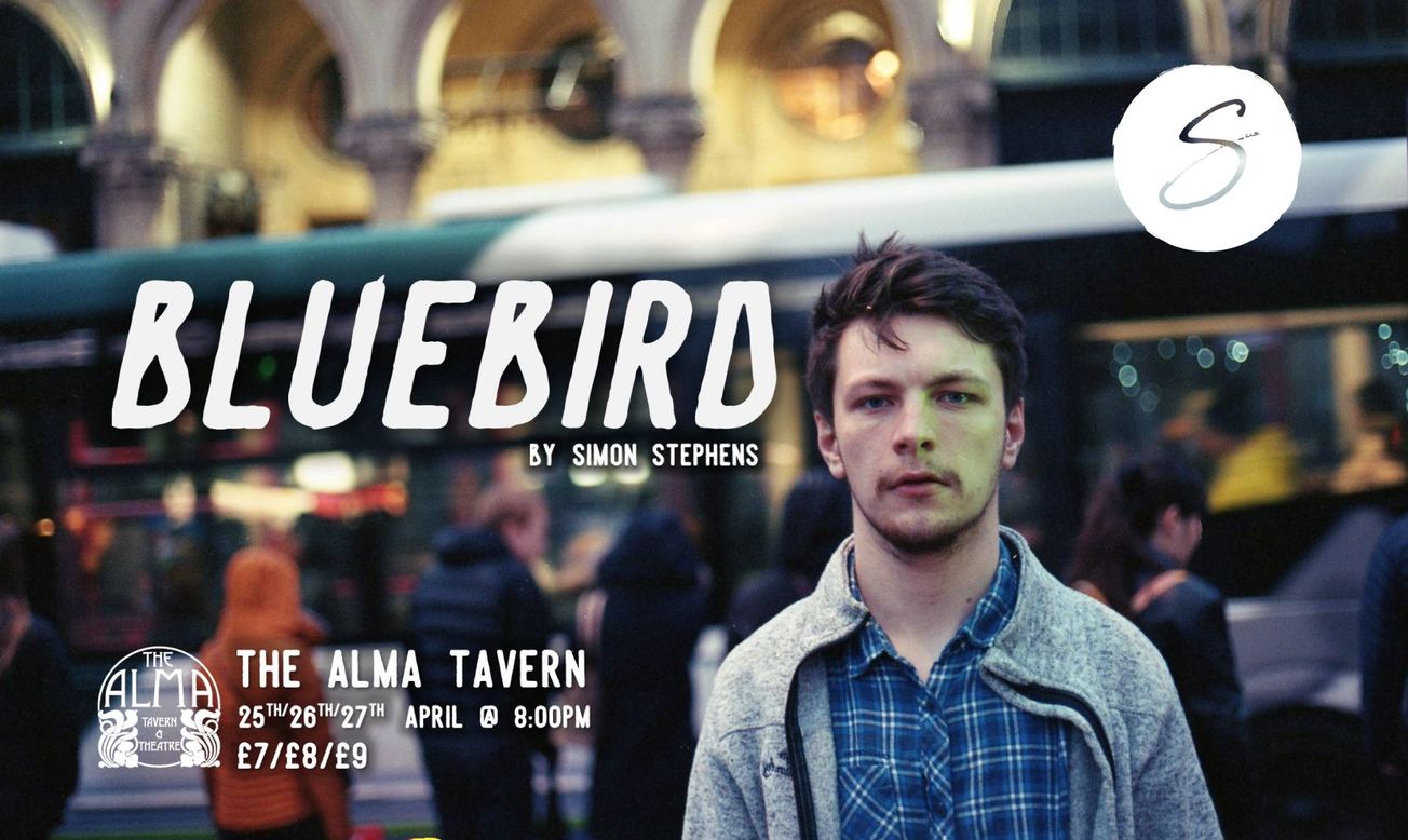 'a unanimous success' ★★★★★ - Bluebird @ The Alma Tavern