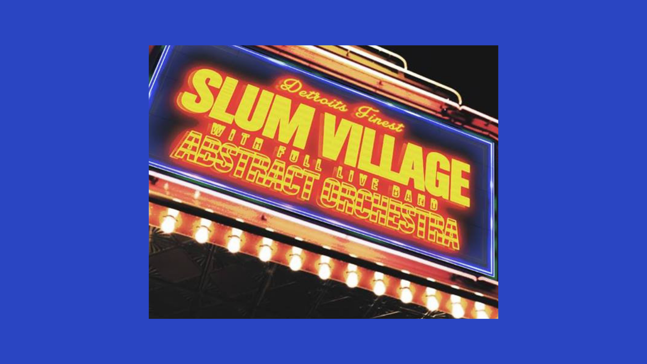 Preview/ Slum Village X Abstract Orchestra @ Trinity Centre