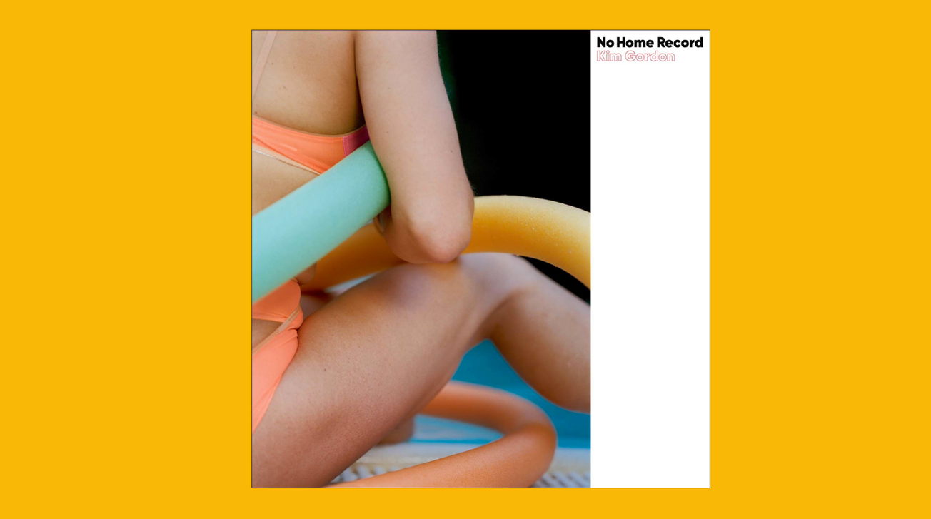 Album Review/ Kim Gordon - No Home Record