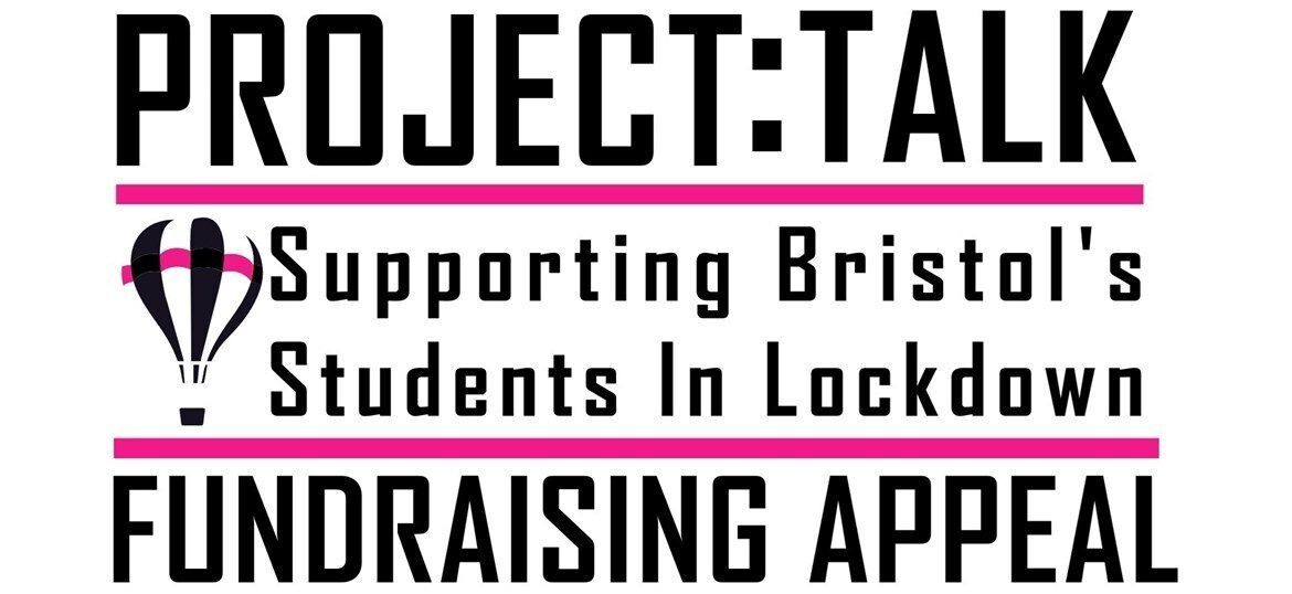 Fundraiser launched by PROJECT:TALK to help Bristol students in lockdown