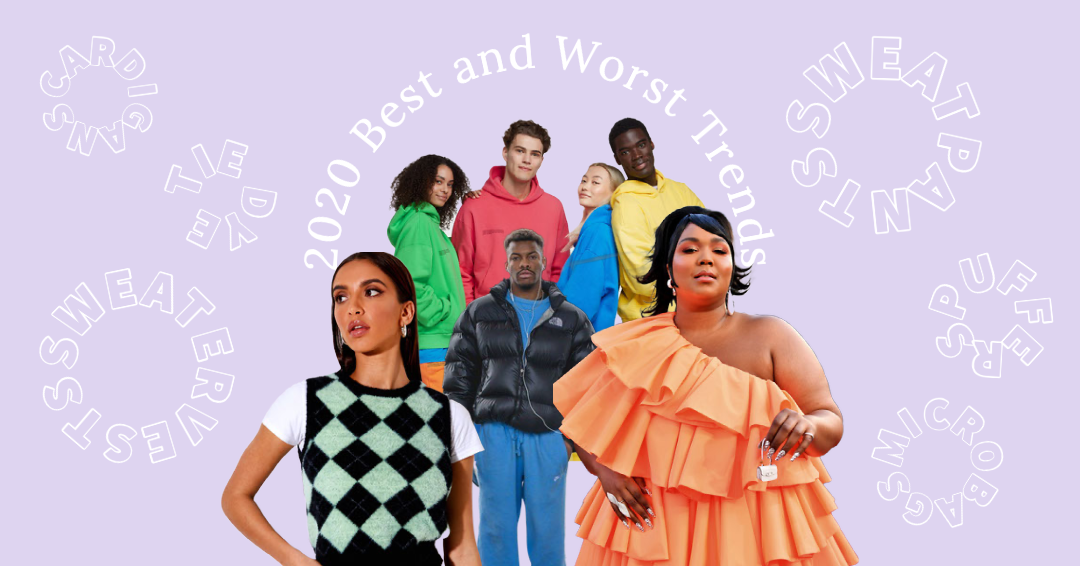 2020's Best and Worst Fashion Trends