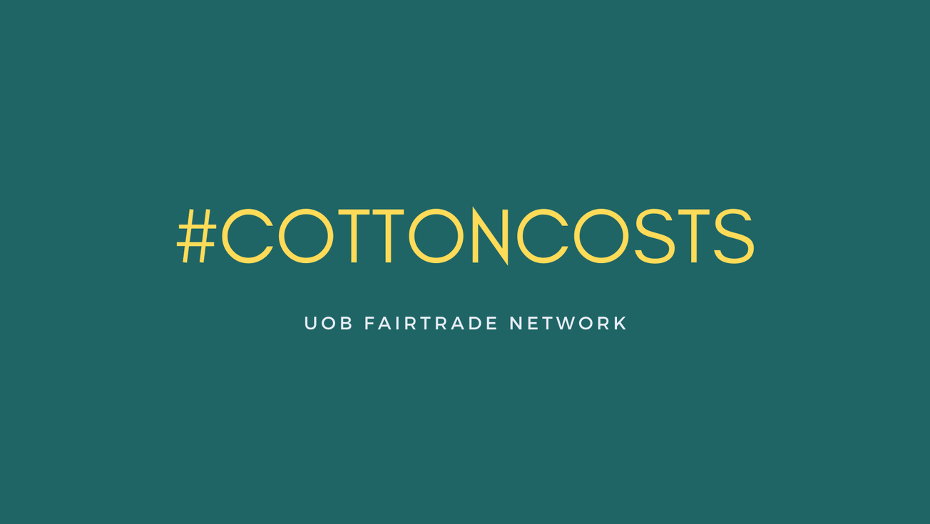Bristol University's Fairtrade Network demand 100 per cent ethical cotton at SU shop