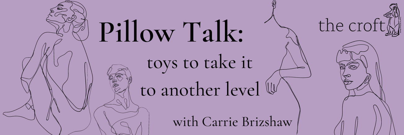 Pillow Talk Sex Column: Toys to take it to the next level