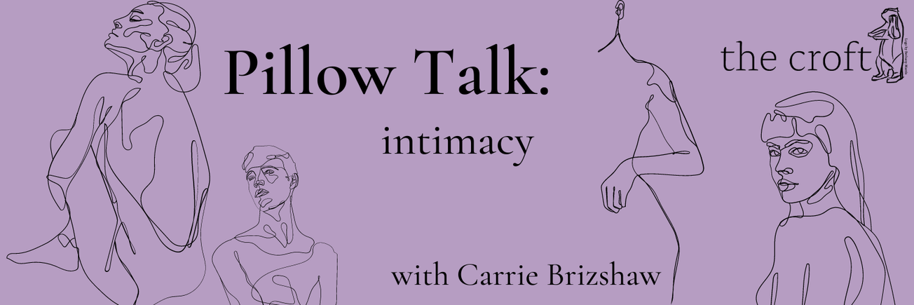 Pillow talk sex column: Intimacy