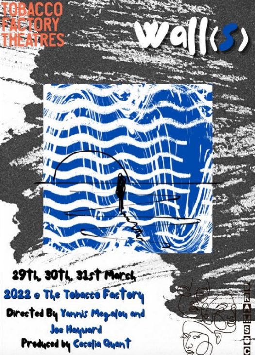 Preview: Wall(s) by DramSoc @ Tobacco Factory Theatre
