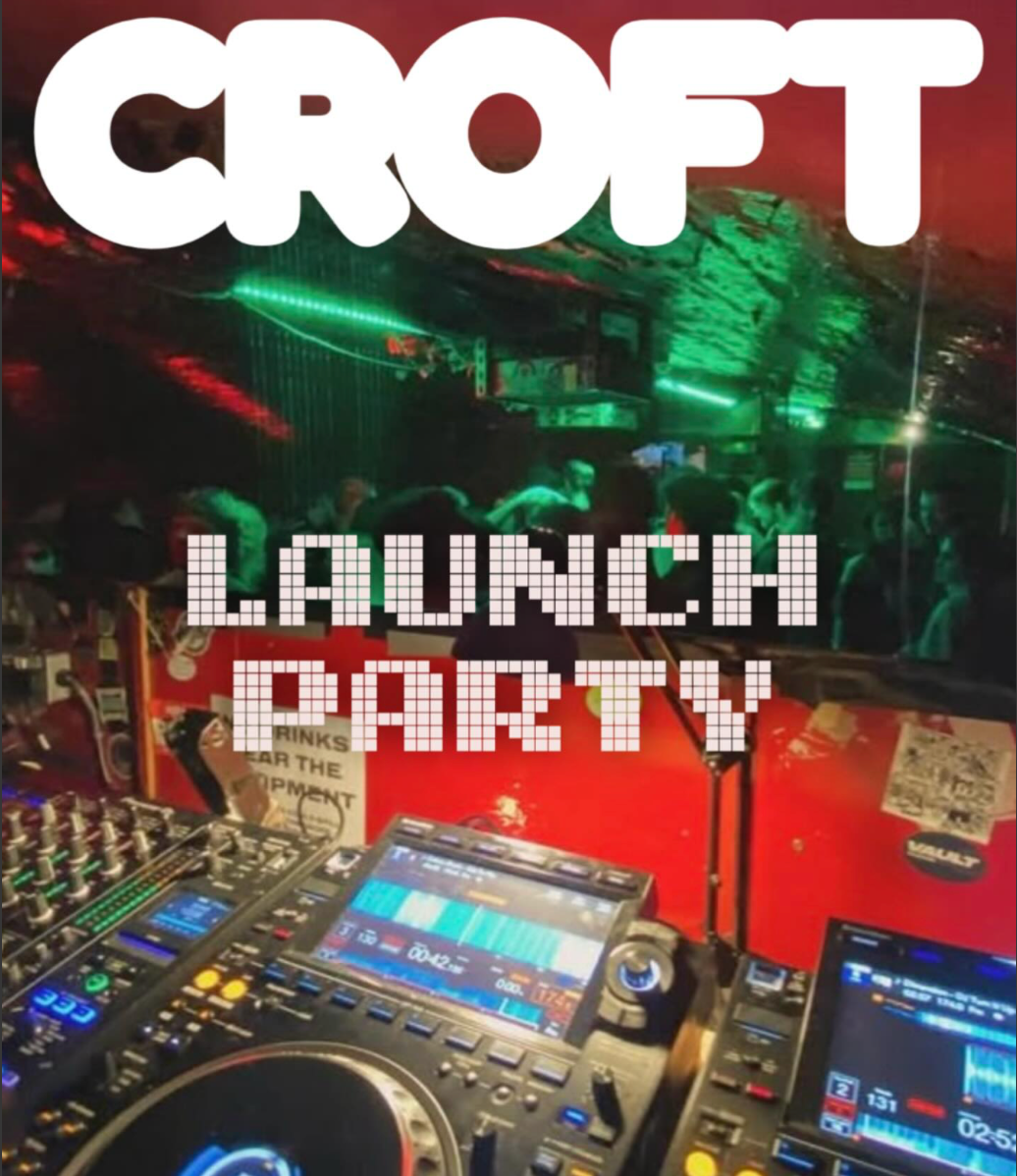 Fresher's issue of The Croft launching October 2nd at Basement 45