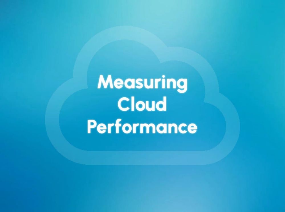 Measuring Cloud Performance - Key Practices Introduction by Eugene Slyvinsky