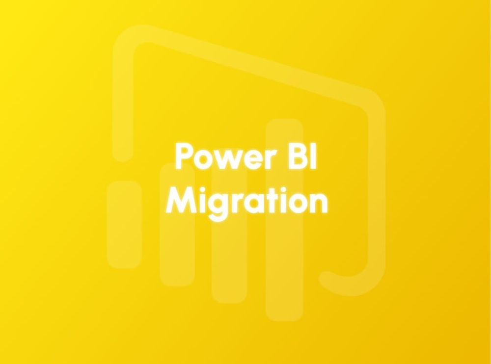 Power BI Migration Overview by Eugene Slyvinsky