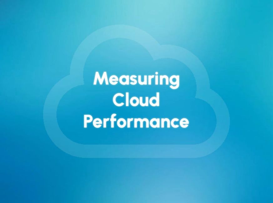Measuring Cloud Performance - Key Practices Introduction by Eugene Slyvinsky