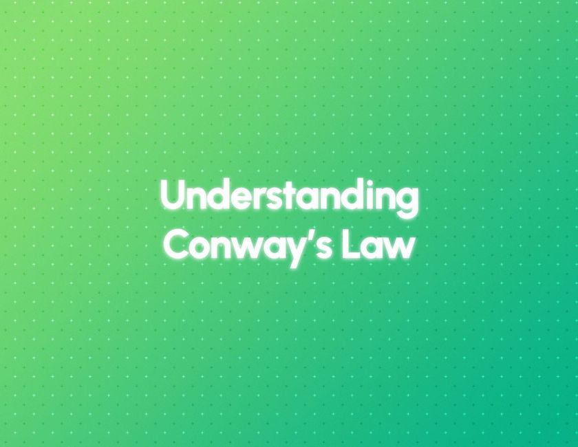 Understanding Conway's Law by Eugene Slyvinsky