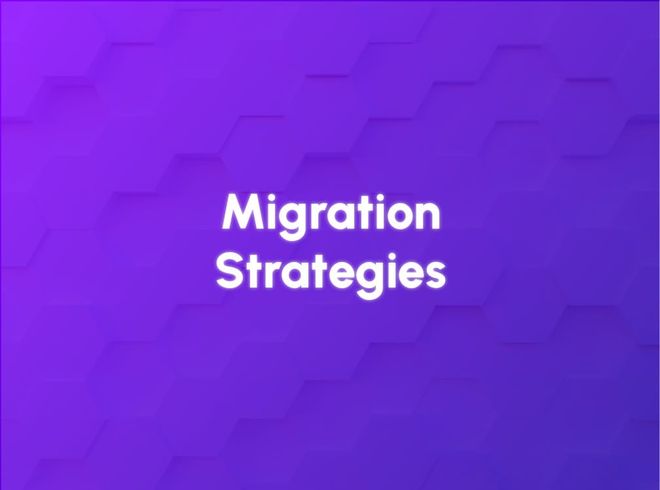 Image of: Migration Strategies Overview