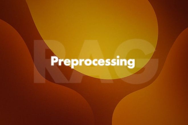 Image of: RAG: Preprocessing and Chunking Documents