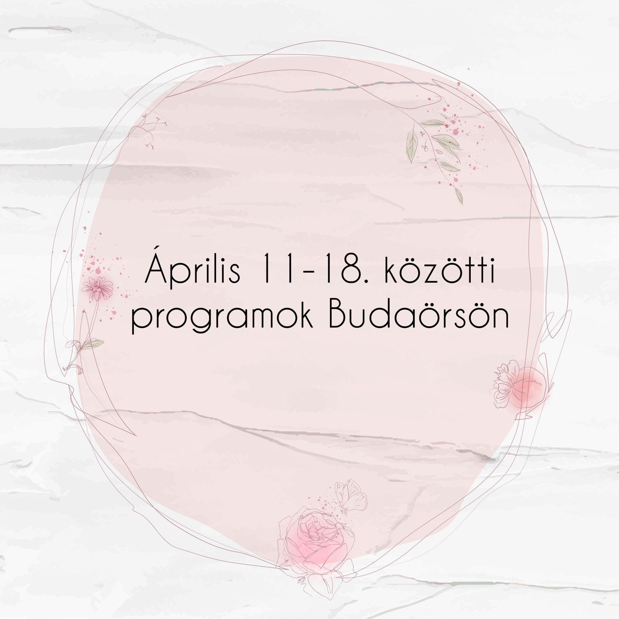 Április 11-18. közötti programok
