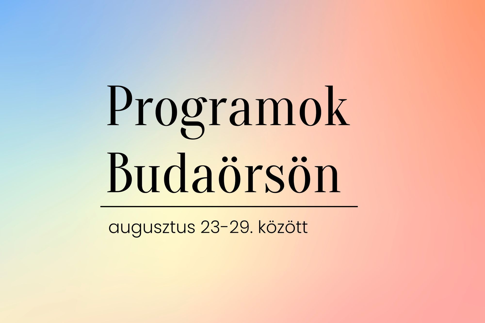 Augusztus 23-29. közötti programok Budaörsön