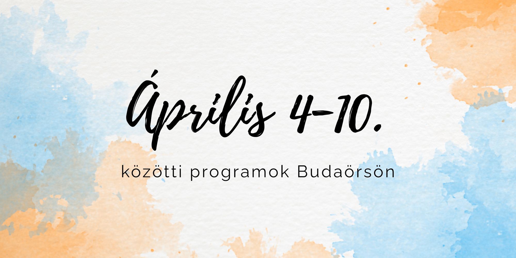 Április 4-10. közötti programok Budaörsön