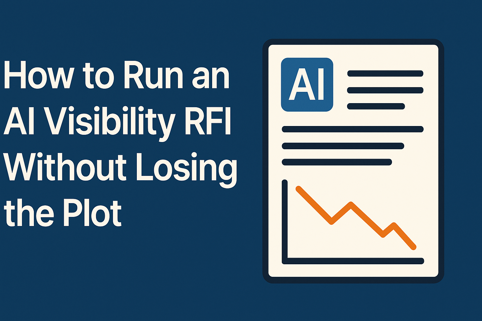 How to Run an AI Visibility RFI Without Losing the Plot