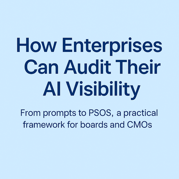 How Enterprises Can Audit Their AI Visibility
