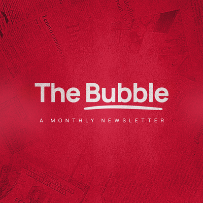 The Bubble in November: A monthly Newsletter