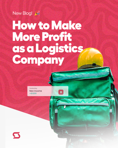How to Make More Profit as a Logistics Company