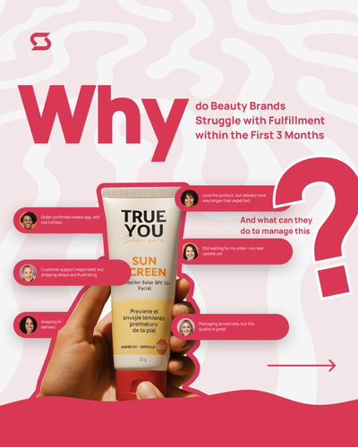 Why Do Beauty Brands Struggle with Fulfillment Within the First 3 Months?