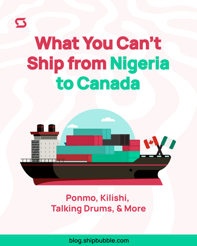 What You Can’t Ship from Nigeria to Canada (Ponmo, Kilishi, Talking Drums & More)