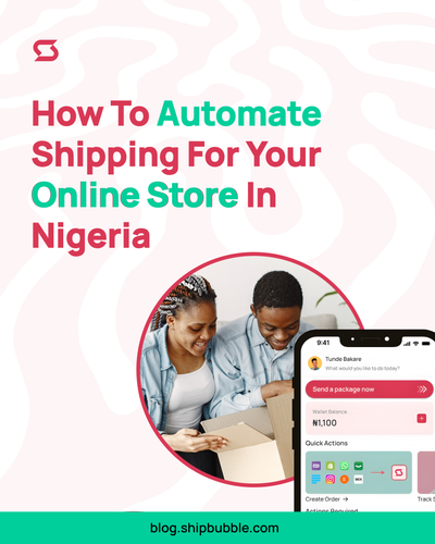 How to Automate Shipping for your Online Store in Nigeria