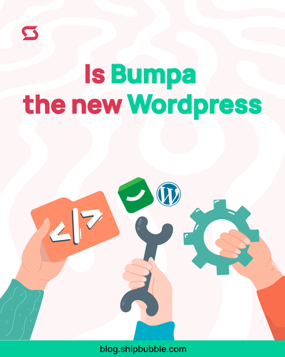 Is Bumpa the New WordPress?