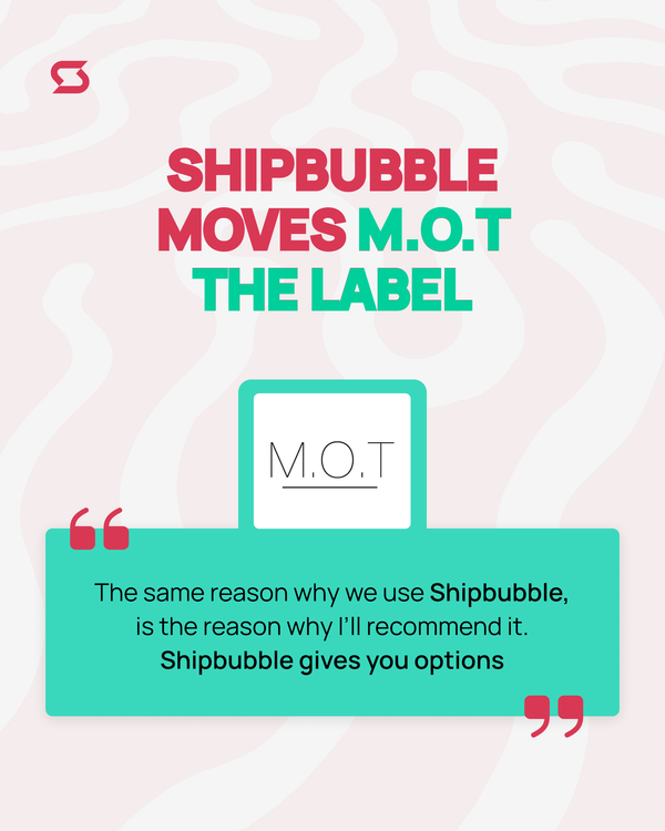 Shipbubble Moves M.O.T The Label