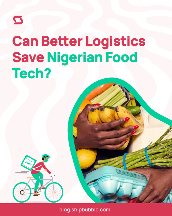 Can Better Logistics Save Nigerian Food Tech? (GoLemon and Food Court)