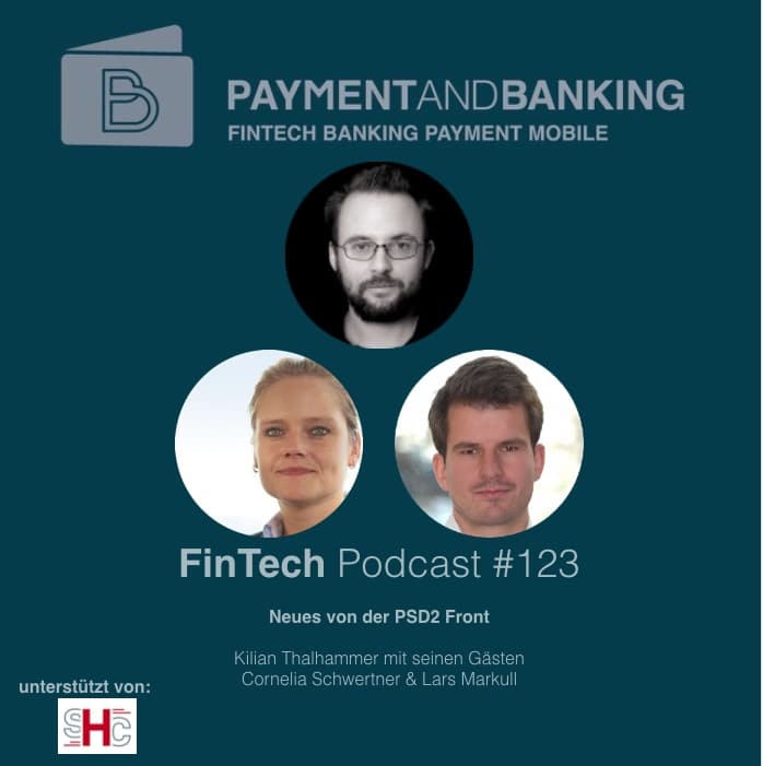 FinTech Podcast 123 - Neues von der PSD2 Front
