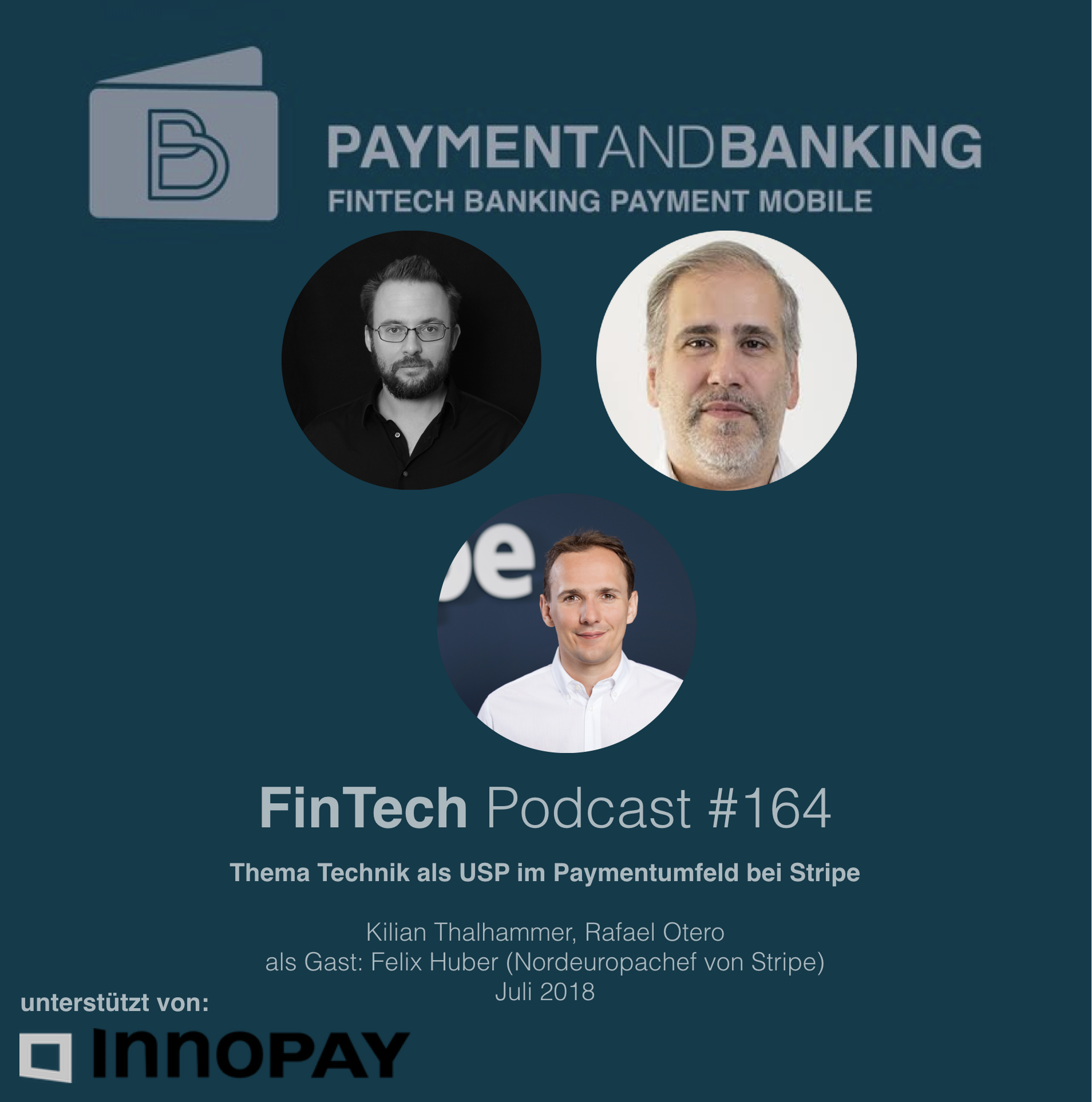 FinTech Podcast #164 - Technik als USP im Paymentumfeld bei Stripe