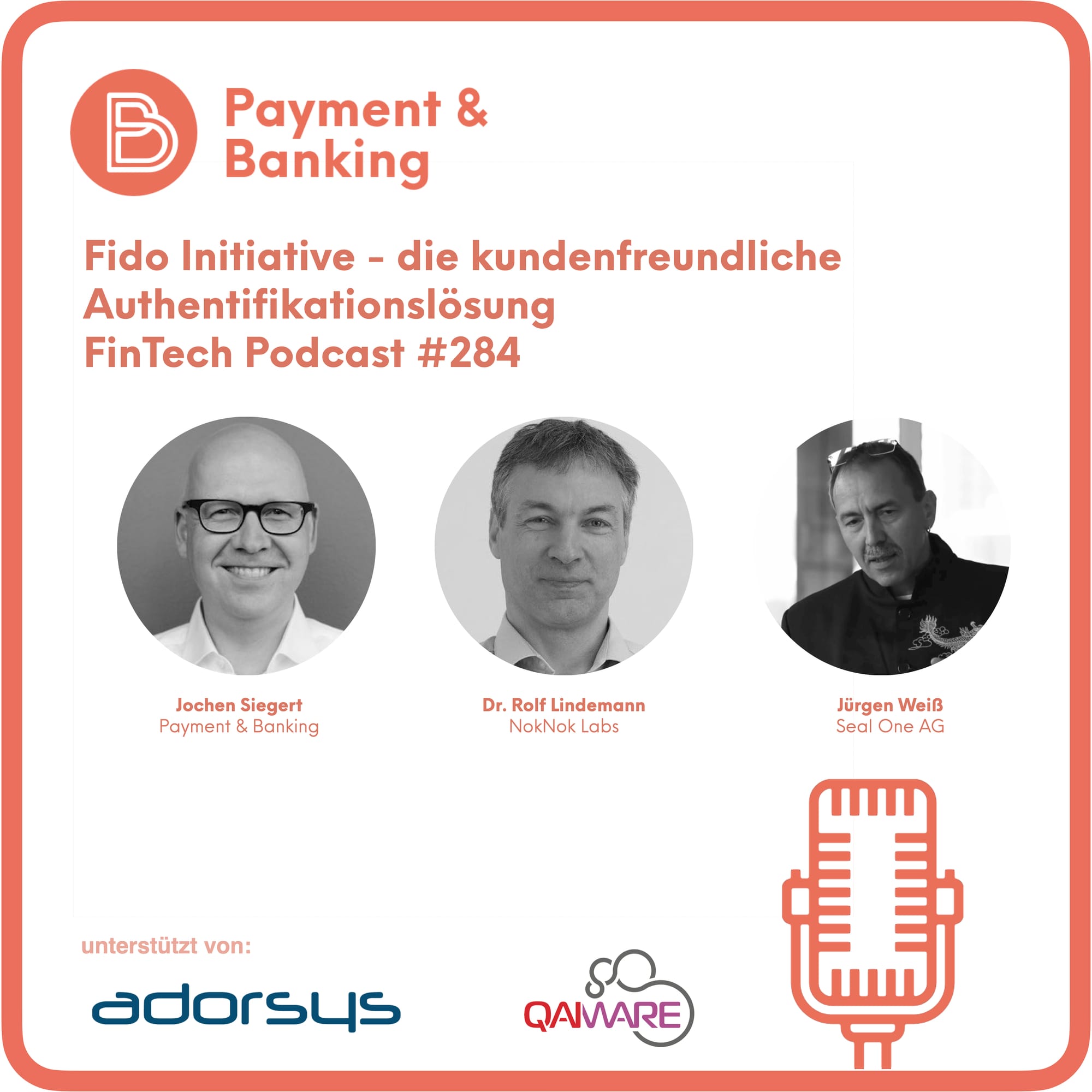 Fido Initiative - die kundenfreundliche Authentifikationslösung - FinTech Podcast #284