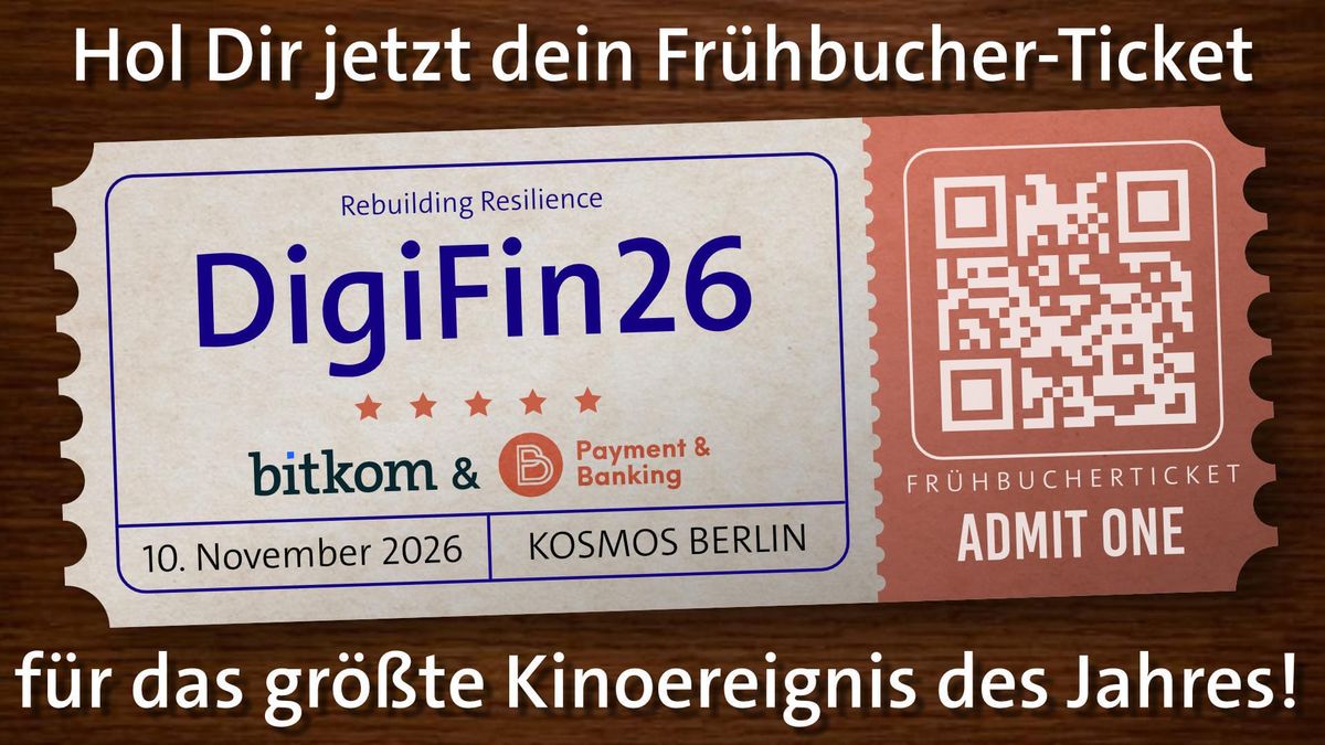 DigiFin26: Große Bühne, harte Rolle, klarer Termin
