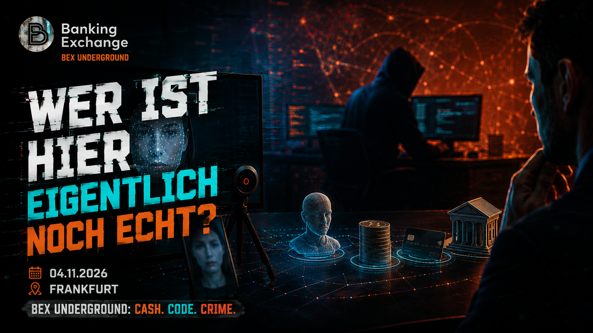 Banking Exchange BEX Underground – Keyvisual „Wer ist hier eigentlich noch echt?" mit synthetischen Identitäten, Deepfakes und digitalen Assets, Frankfurt 4. November 2026
