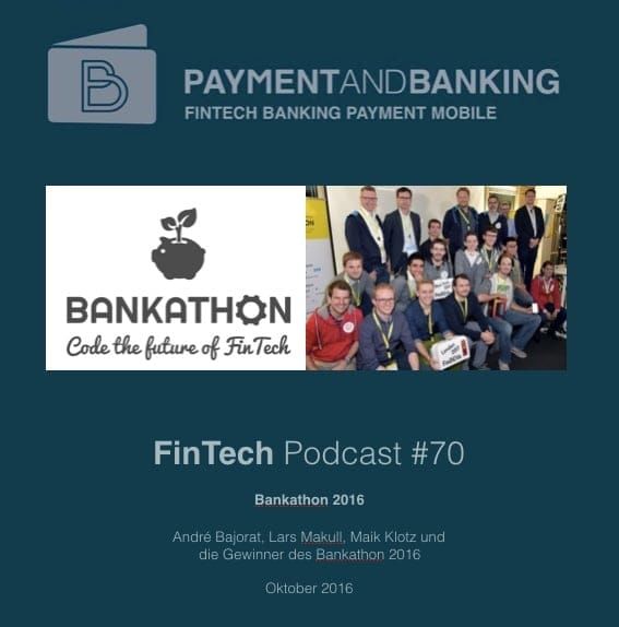 Fintech Podcast #70 Bankathon 3