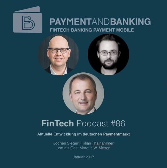 FinTech Podcast #86 – Aktuelle Entwicklungen im dt. Paymentmarkt